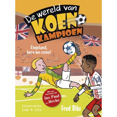 KOEN KAMPIOEN ENGELAND HERE WE COME! - 9789020648874 - *0010260655